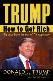 How to Get Rich/Think Like a Billionaire (Two Books in One)