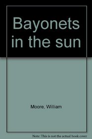 Bayonets in the sun