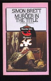 Murder in the Title (Charles Paris, Bk 9) (Murder Ink.)