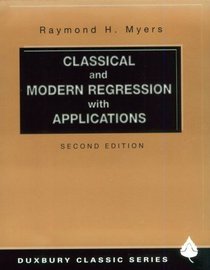 Classical and Modern Regression with Applications (Duxbury Classic)