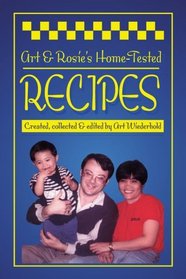 Art & Rosie's Home-Tested Recipes