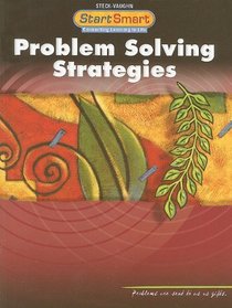 Problem Solving Strategies: Student Book Grades 11- Up (Start Smart)