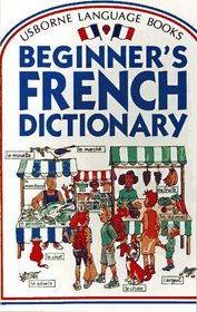 Beginner's French Dictionary (Beginner's Language Dictionaries Series)
