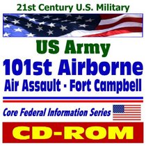 21st Century U.S. Military: U.S. Army 101st Airborne Air Assault Division (Screaming Eagles) at Fort Campbell, United States Army Forces Command  FORSCOM