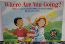 Where Are You Going? Vol. 3570 (Learn to Read Science Series)