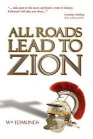 All Roads Lead to Zion