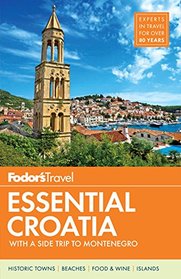 Fodor's Essential Croatia: with a Side Trip to Montenegro (Travel Guide)