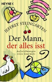 Der Mann, der alles isst