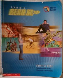 Scholastis READ XL(florida edition) practice workbook. GRADE 6.