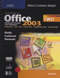 Microsoft Office 2003: Advanced Concepts and Techniques Course Two