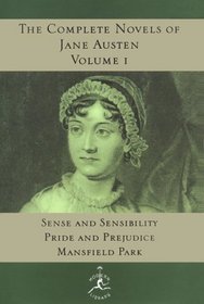 Modern Library : Complete Novels of Jane Austen, Volume I : Sense  Sensibility, Pride  Prejudice, Mansfield Park