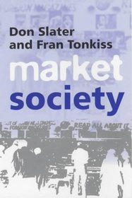 Market Society: Markets and Modern Social Theory