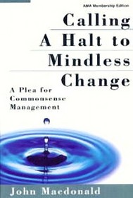 Calling a Halt to Mindless Change a Plea