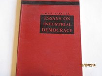 Essays on Industrial Democracy