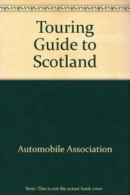 TOURING GUIDE TO SCOTLAND