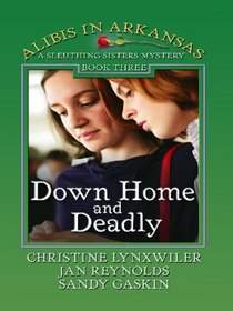 Down Home and Deadly (Thorndike Press Large Print Christian Mystery)
