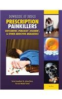 Prescription Painkillers: Oxycontin, Percocet, Vicodin, & Other Addictive Analgesics (Downside of Drugs)
