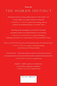 The Human Instinct: How We Evolved to Have Reason, Consciousness, and Free Will