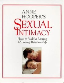 Sexual Intimacy: How to Build a Lasting & Loving Relationship