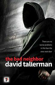 The Bad Neighbor (Fiction Without Frontiers)