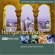 The Rough Guide to The Music of Hungary (Rough Guide World Music CDs)