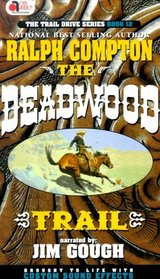 The Deadwood Trail (The Trail Drive Series, Book 12)