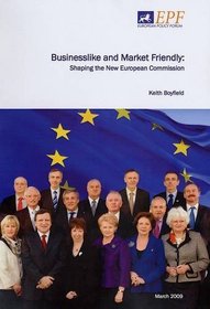 Businesslike and Market Friendly: Shaping the New European Commission