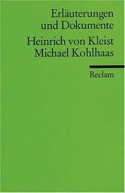 Michael Kohlhaas. Erluterungen und Dokumente