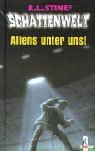 Schattenwelt. Aliens unter uns. ( Ab 10 J.).