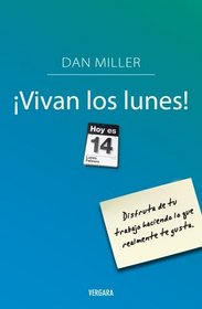 Vivan los lunes (Spanish Edition)