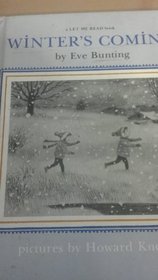 Winter's Coming (Let Me Read Book)