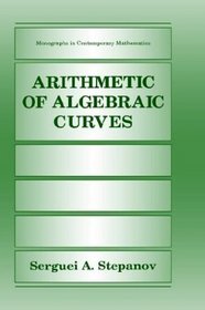 Arithmetic of Algebraic Curves (Monographs in Contemporary Mathematics)