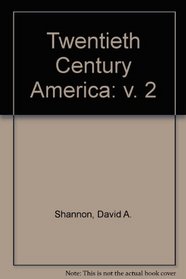 Twentieth Century America (v. 2)