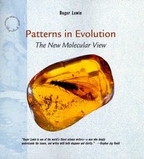 Patterns in Evolution: The New Molecular View (