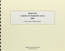 Oregon Crime in Perspective 2003