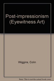 Post-impressionism (Eyewitness Art)