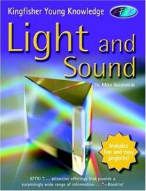 Light and Sound (Kingfisher Young Knowledge)