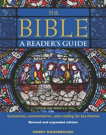 The Bible A Reader's Guide: Summaries, Commentaries, Color Coding for Key Themes