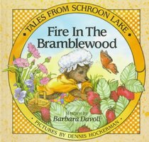 Fire in the Bramblewood (Tales from Schroon Lake , Bk 4)