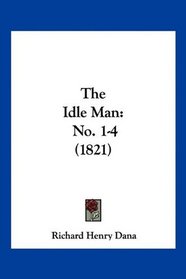 The Idle Man: No. 1-4 (1821)