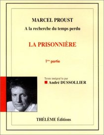 La Prisonnire, tome 1 et 2. Lu par Andr Dussolier (coffret, 4 cassettes)