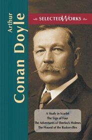 Arthur Conan Doyle (Selected Works series)
