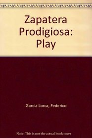 Zapatera Prodigiosa: Play