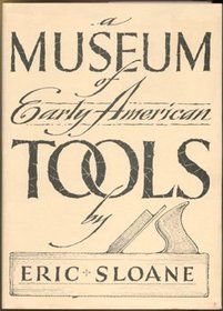 Museum of Early American Tools