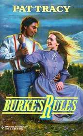 Burke's Rules (Guardsmen of Denver, Bk 2) (Harlequin Historical, No 446)
