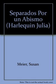 Separados Por Un Abismo (Separated By An Abyss) (Julia, 46)