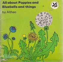 All About Poppies and Bluebells and Things (Nat. Trust S. for Children)