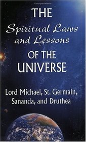 The Spiritual Laws and Lessons of the Universe