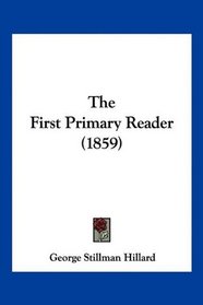 The First Primary Reader (1859)