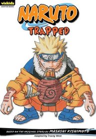 Naruto: Chapter Book , Vol. 16: Trapped (Naruto Chapter Books)